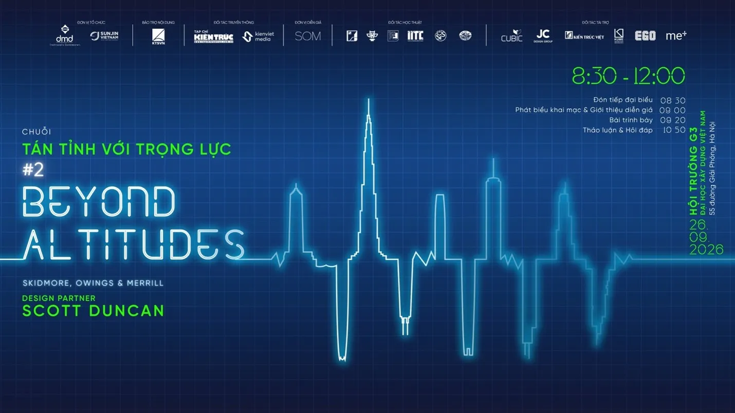 Chương trình đối thoại quốc tế về nhà siêu cao tầng cùng kiến trúc sư từ SOM