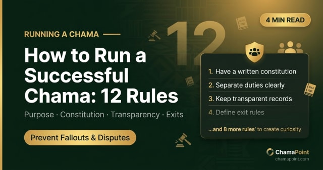 How to Run a Successful Chama: 12 Rules That Prevent Fallouts