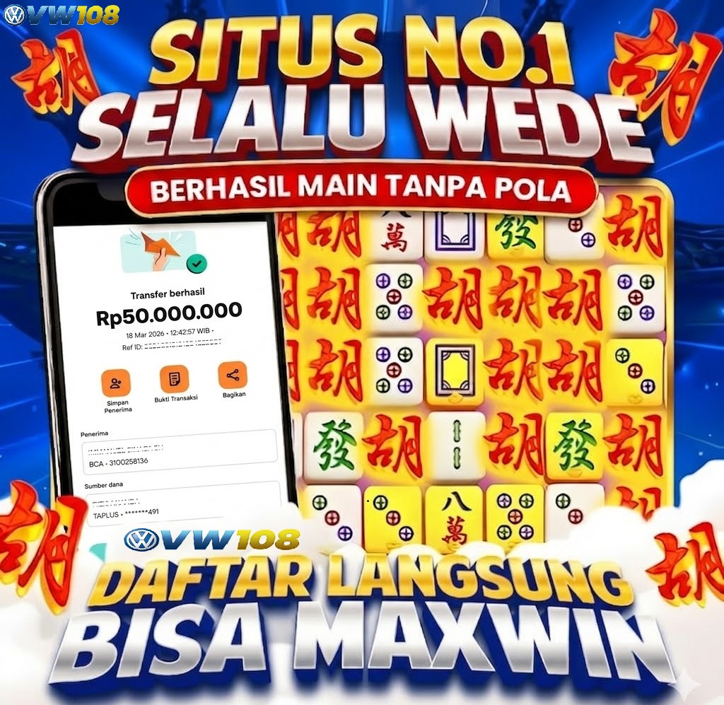 VW108 : Link Login Resmi Terbaru Anti Blokir & Tanpa VPN