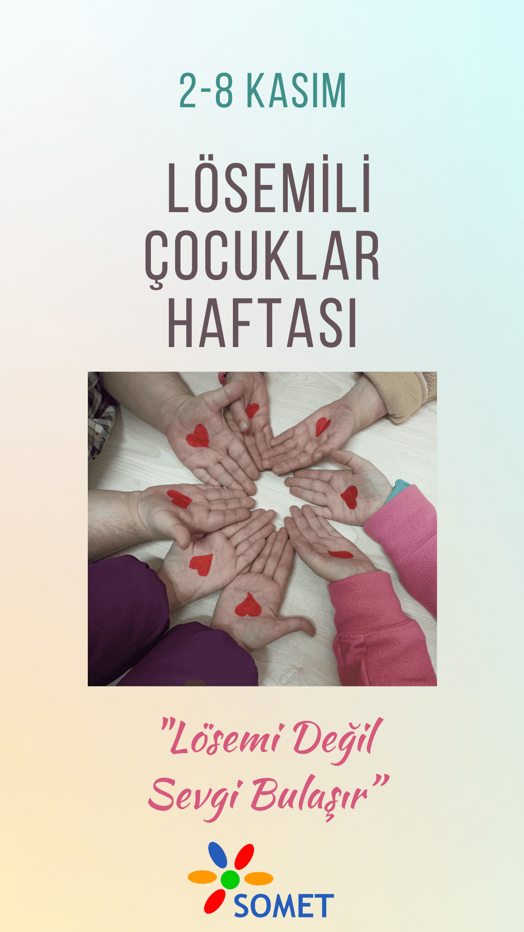 Lösemi Değil Sevgi Bulaşır (2-8 Kasım Lösemi Haftası)