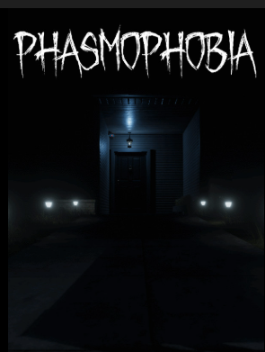 Phasmophobia