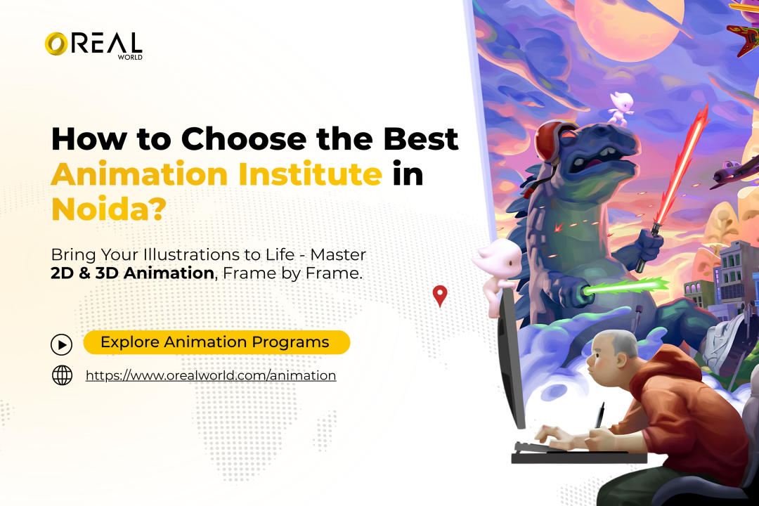 How to Choose the Best Animation Institute in Noida