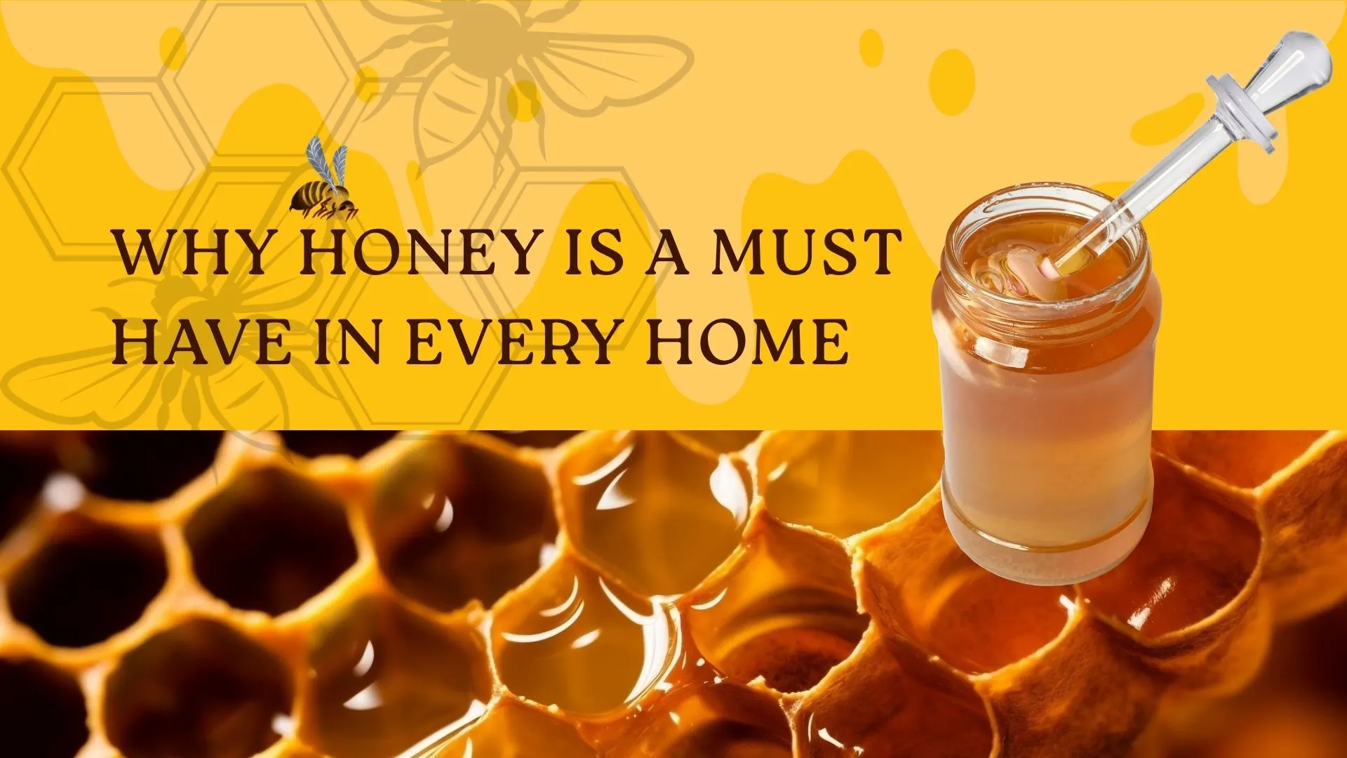Why Honey is a Must-Have in Every Home
