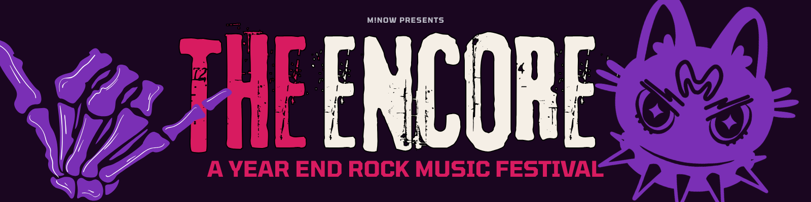 M!NOW presents THE ENCORE, a year end rock music festival