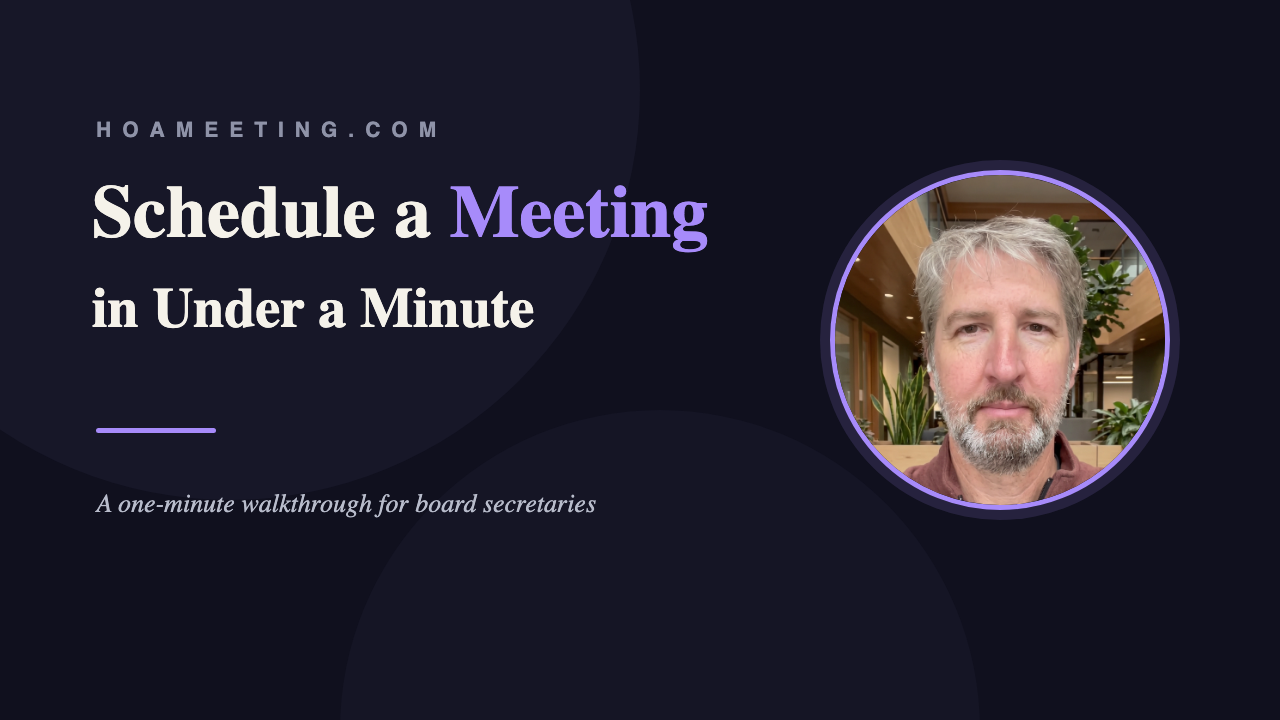 How to Schedule an HOA Board Meeting (1-Minute Video)
