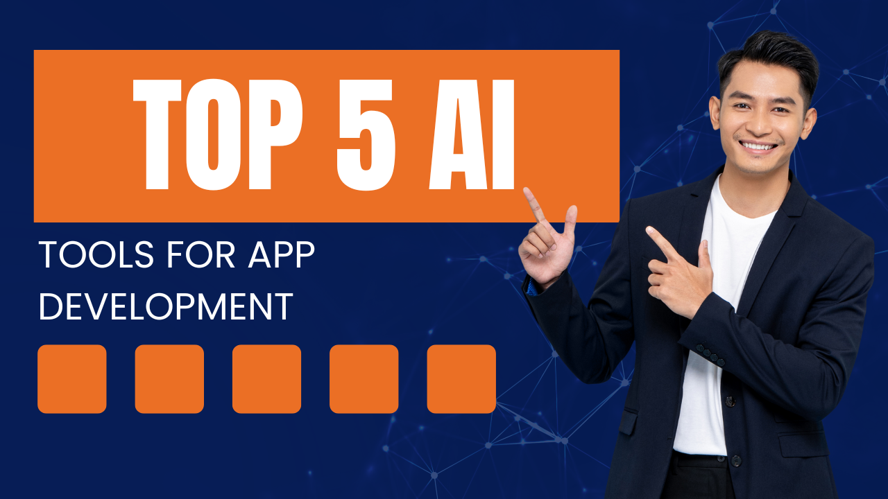 Top 5 AI tools for app development