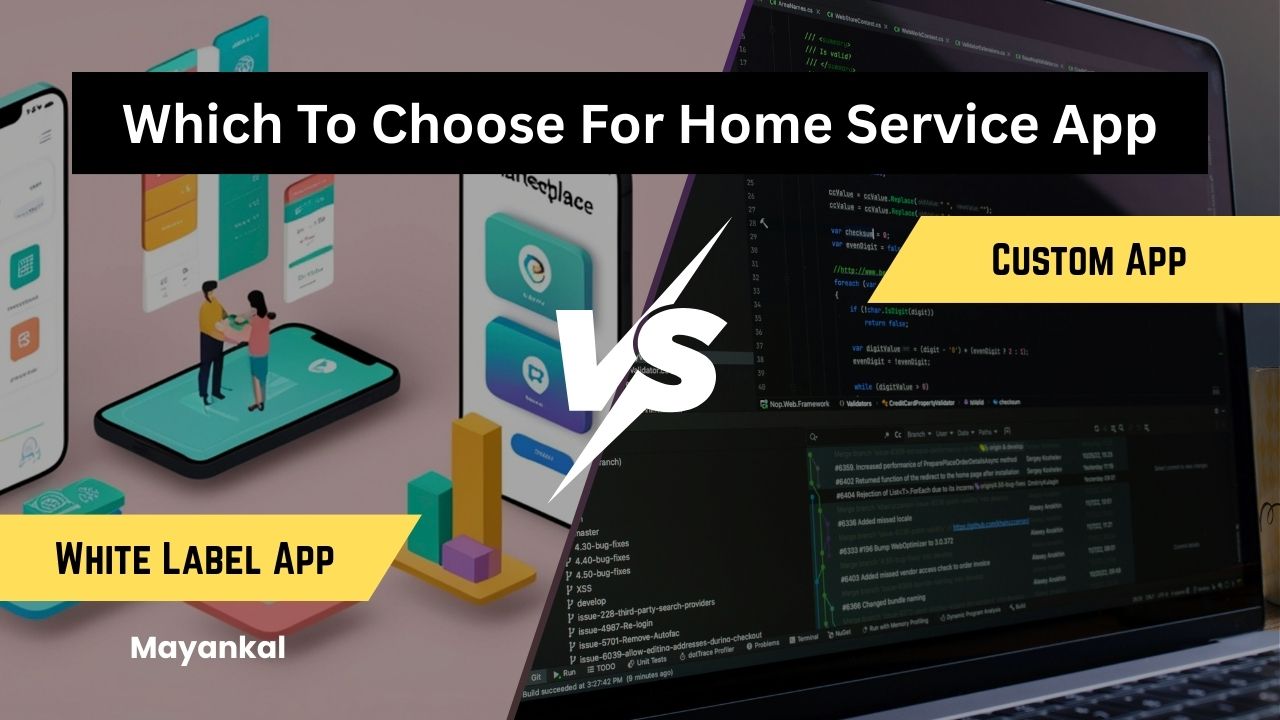 White Label vs Custom App Development for Home Services – Which Is Better?