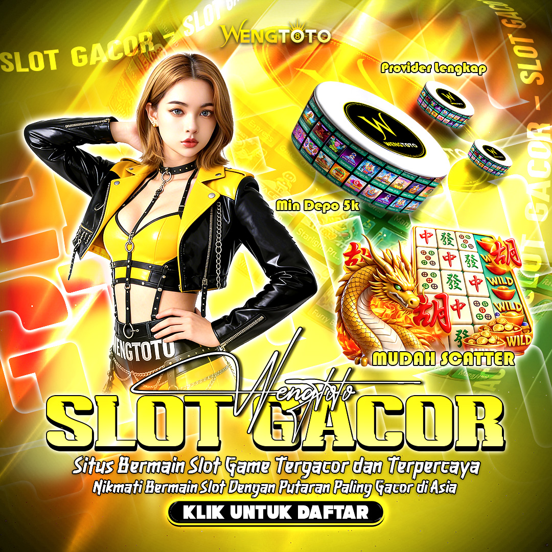 WENGTOTO | Portal Slot Gacor dengan Update RTP dan Game Populer