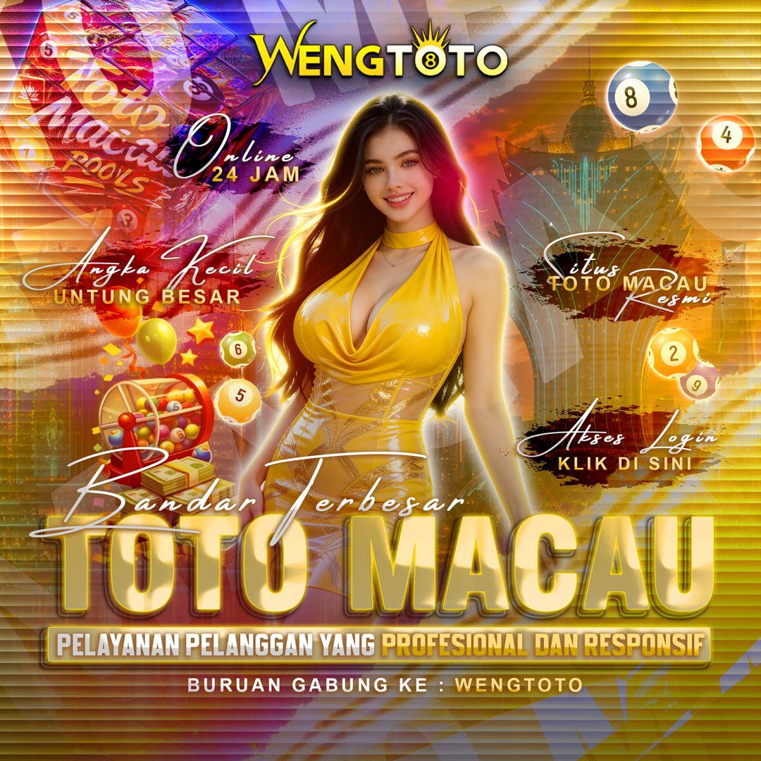 WENGTOTO Toto Macau | Result, Data & Pasaran Lengkap