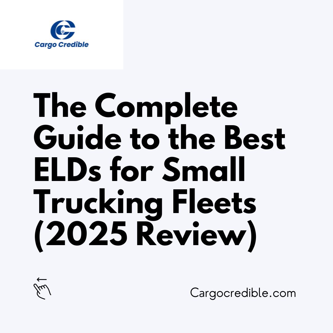 The Complete Guide to the Best ELDs for Small Trucking Fleets (2025 Review)Why Your Small Fleet Needs the Right ELD