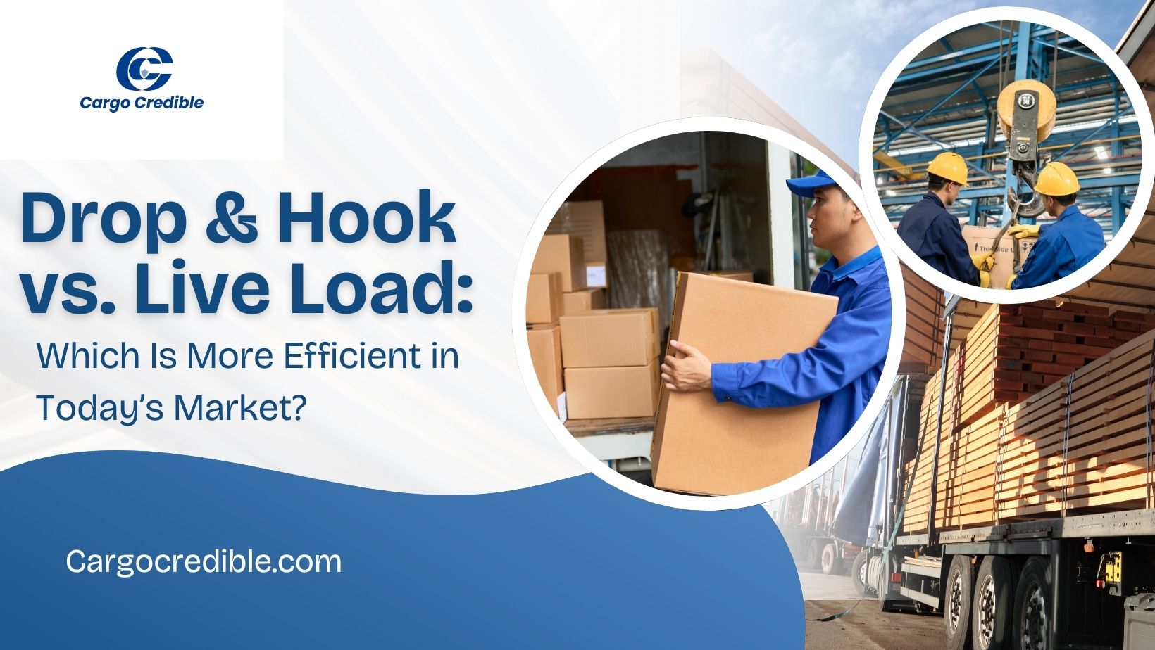 Drop & Hook vs. Live Load – Which Is More Efficient in Today’s Market?