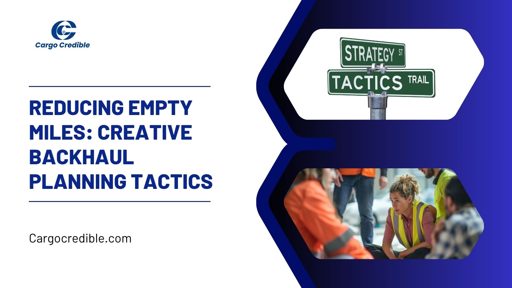 Reducing Empty Miles – Creative Backhaul Planning Tactics