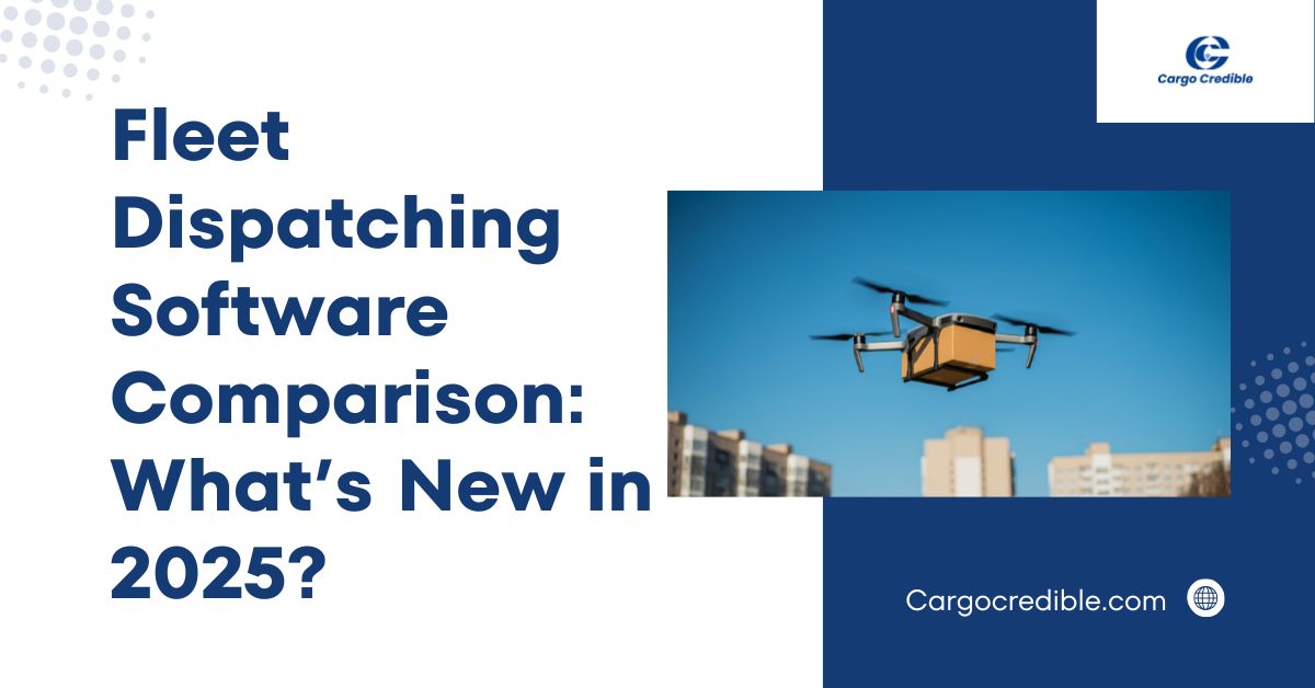 Fleet Dispatching Software Comparison – What’s New in 2025?