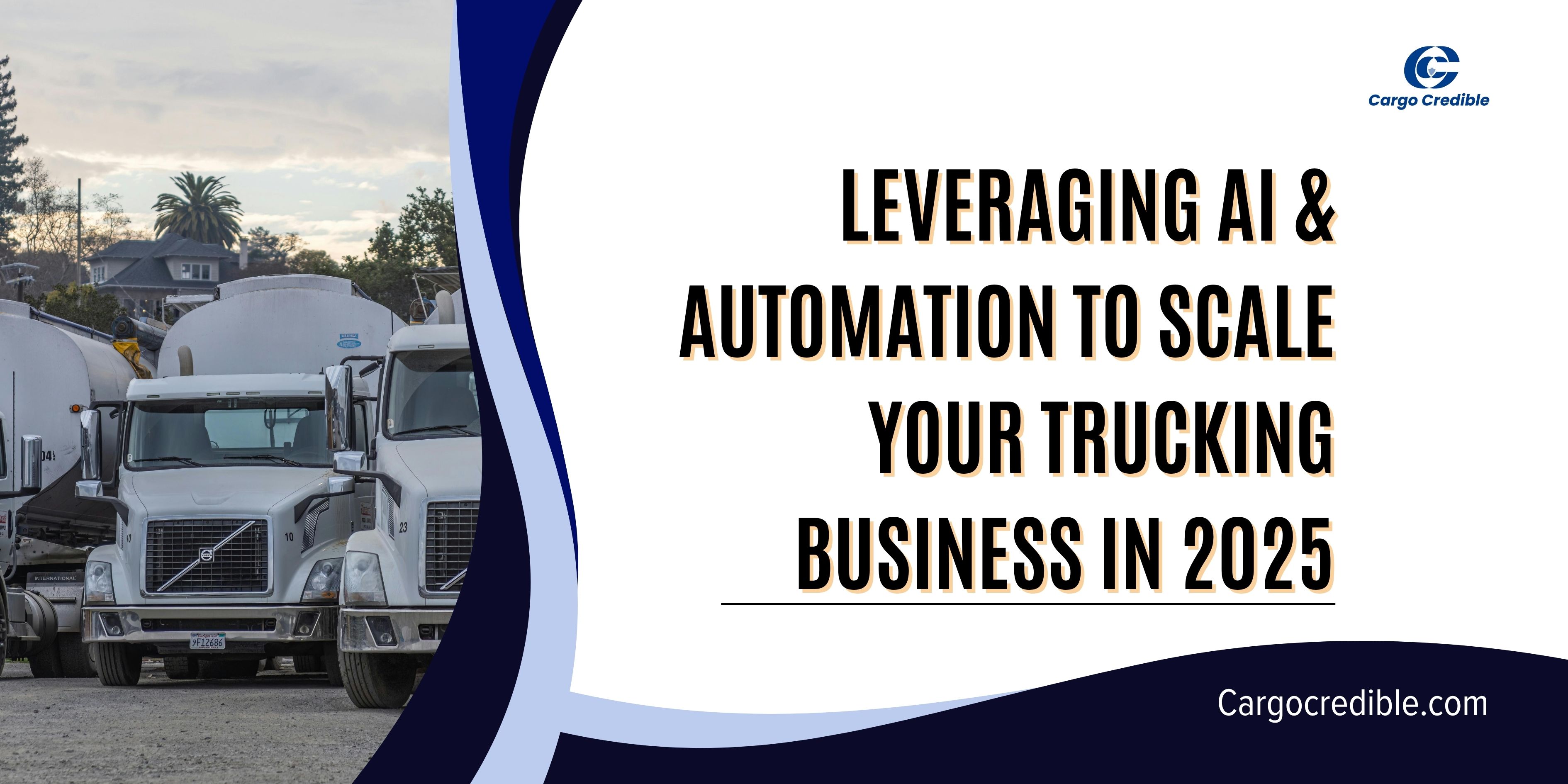 Leveraging AI & Automation to Scale Your Trucking Business in 2025