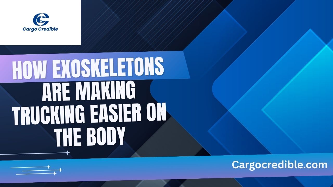 How Exoskeletons are Making Trucking Easier on the Body (No, This Isn't a Sci-Fi Movie!)