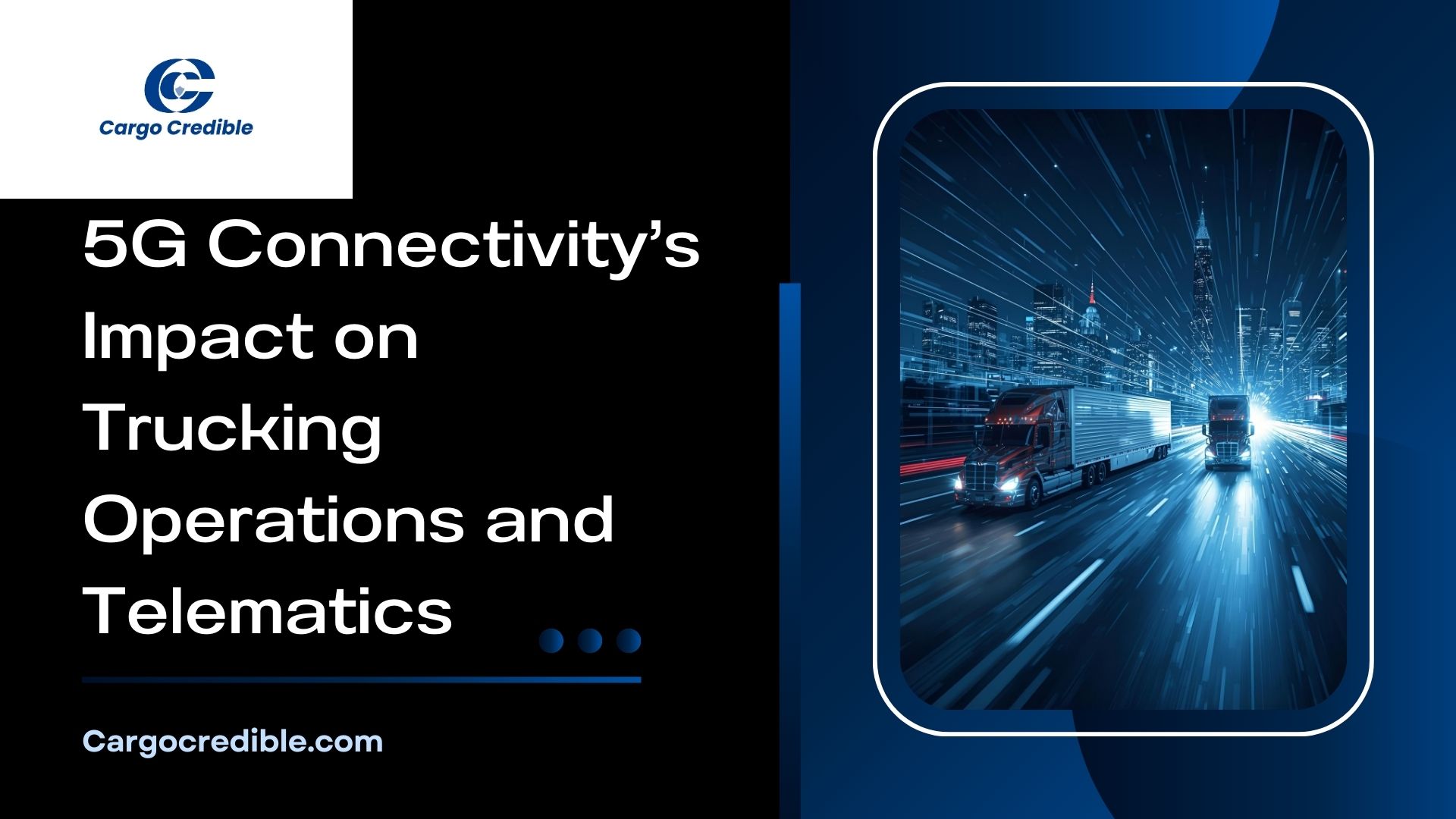 How 5G is Supercharging Trucking: The Future of Telematics and Fleet Operations