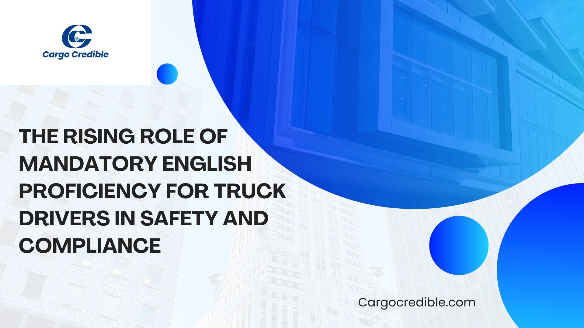 The Rising Role of Mandatory English Proficiency for Truck Drivers in Safety and Compliance