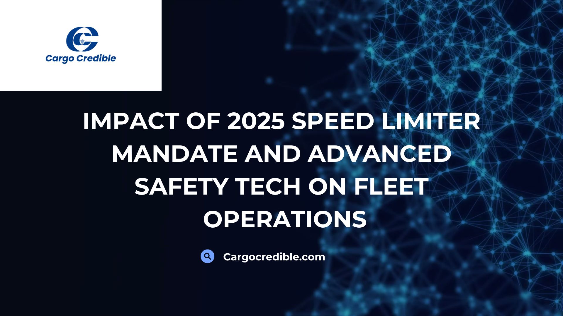 Impact of 2025 Speed Limiter Mandate and Advanced Safety Tech on Fleet Operations