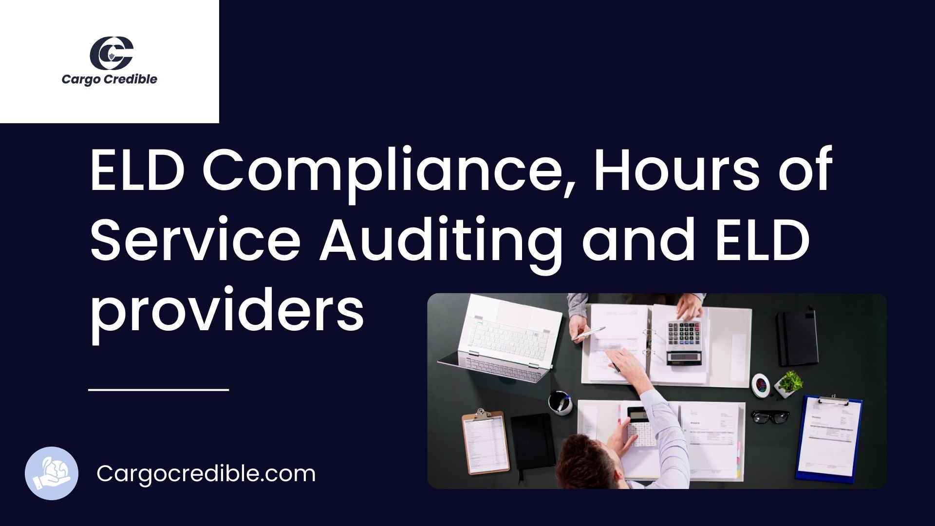ELD Compliance & Hours-Of-Service (HOS) Auditing In 2025