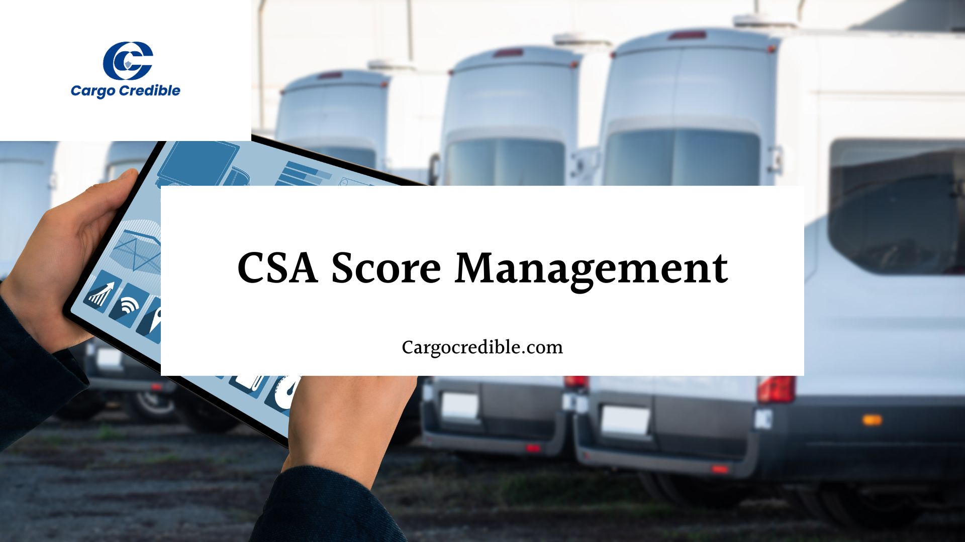 CSA Score Management in Trucking