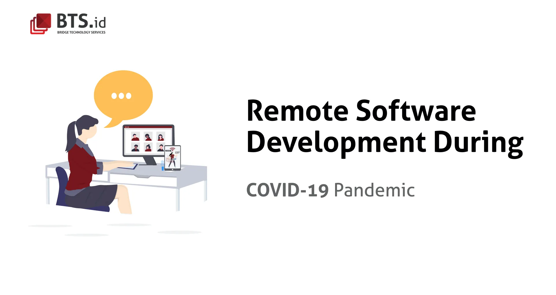 Remote Software Development During Covid 19 Pandemic Remote Software Development During Covid 19 Pandemic