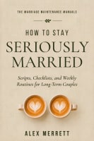 How to Stay Seriously Married cover