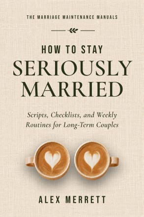 How to Stay Seriously Married by Alex Merrett, cover