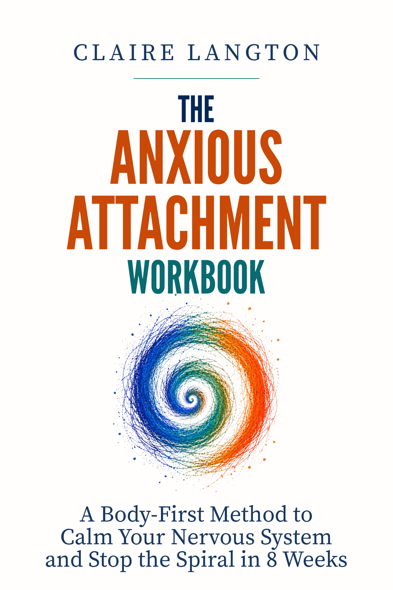 The Anxious Attachment Workbook by Claire Langton, book cover