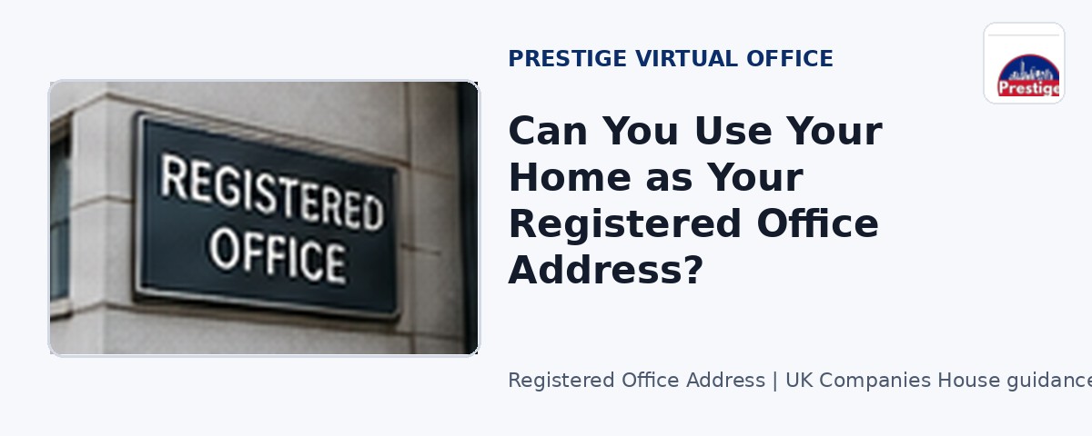 Can You Use Your Home as Your Registered Office Address?