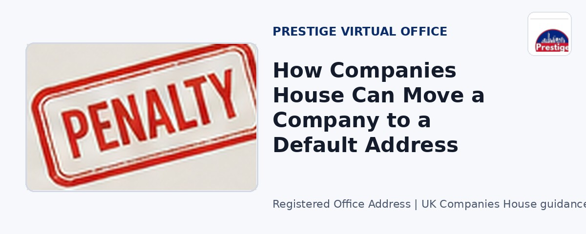 How Companies House Can Move a Company to a Default Address