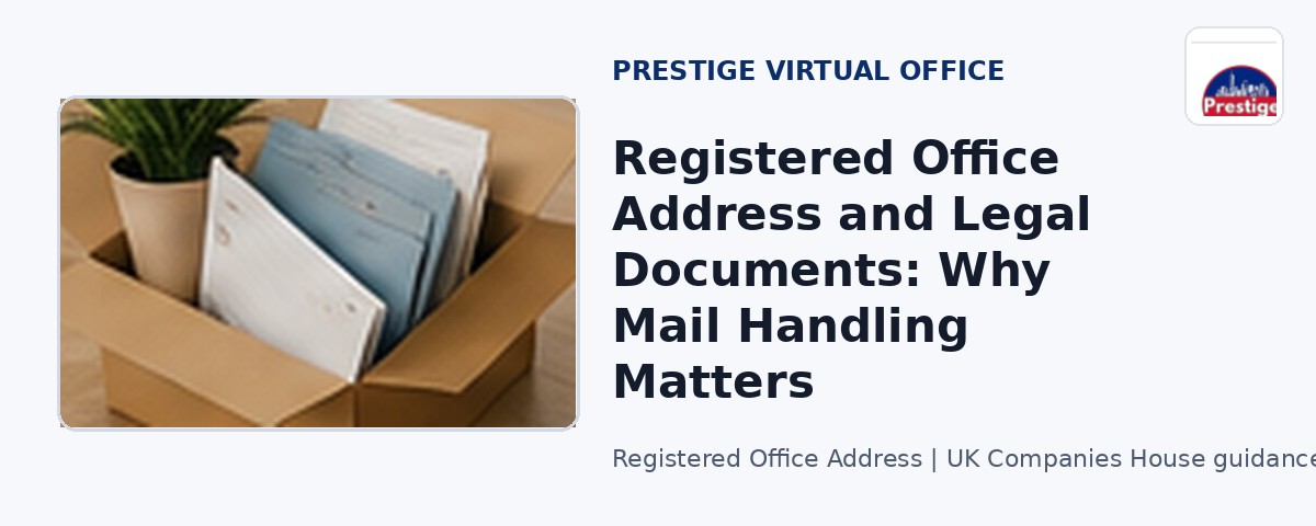 Registered Office Address and Legal Documents: Why Mail Handling Matters