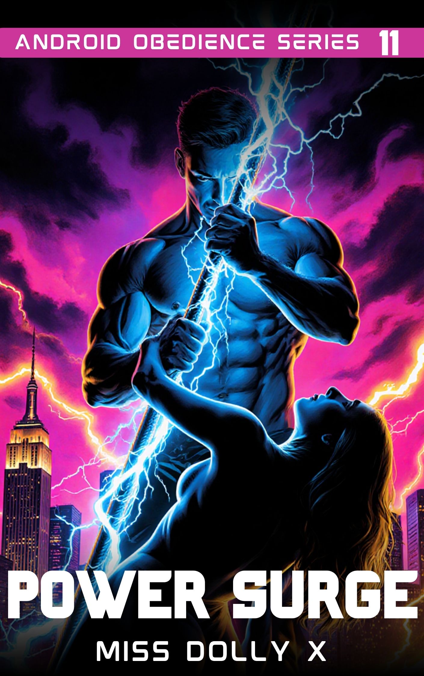 Power Surge: Dark Domestic Android Obsession Romance with Malfunctioning AI, Forced Claiming, and Explicit Sci-Fi Dubcon Erotica cover