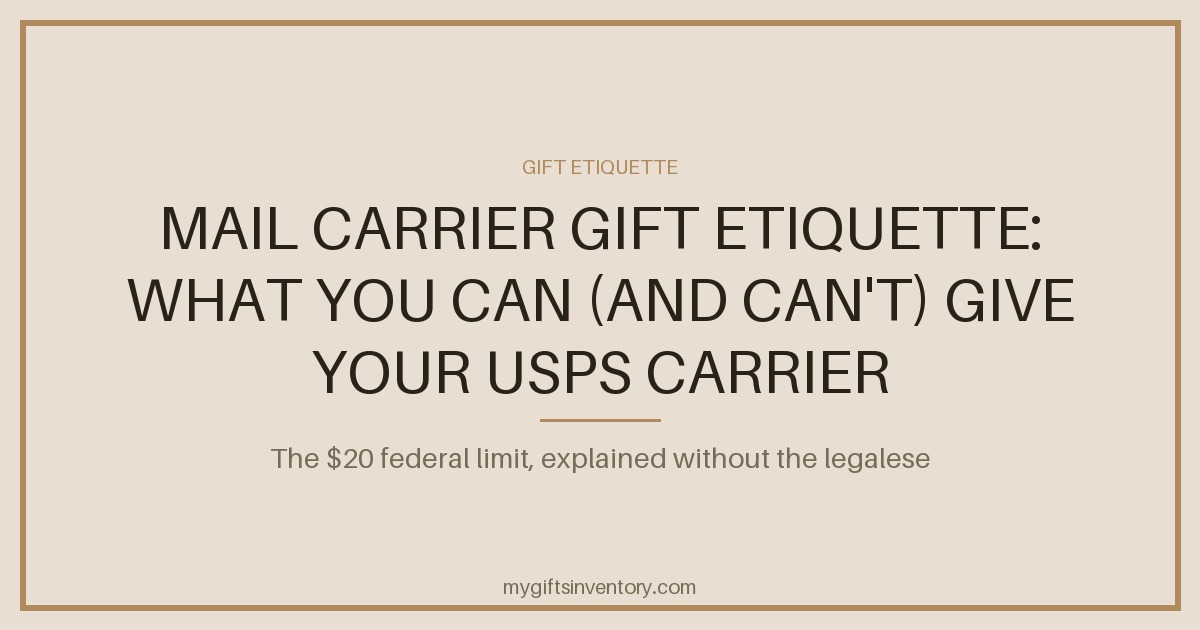 Mail Carrier Gift Etiquette: What You Can (and Can't) Give Your USPS Carrier