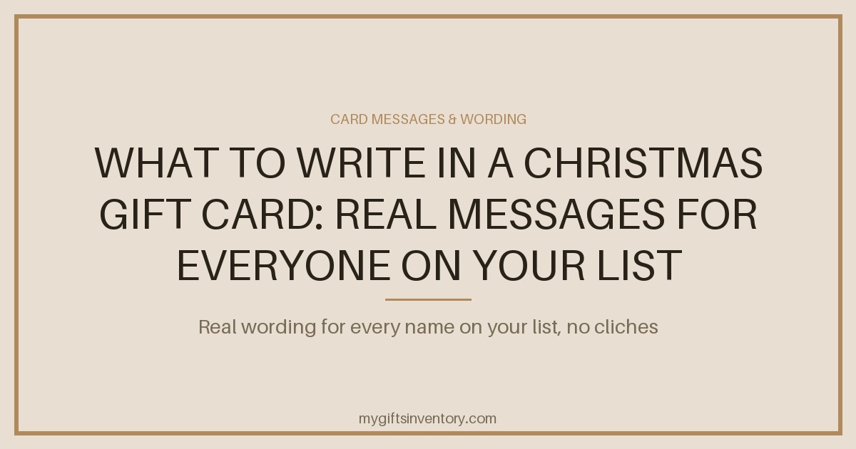 What to Write in a Christmas Gift Card: Real Messages for Everyone on Your List