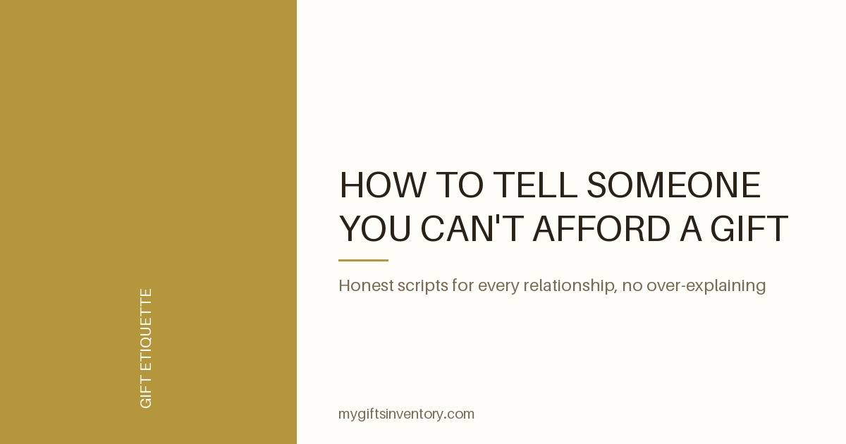How to Tell Someone You Can't Afford a Gift