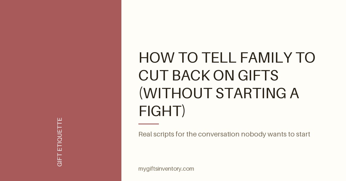 How to Tell Family to Cut Back on Gifts (Without Starting a Fight)
