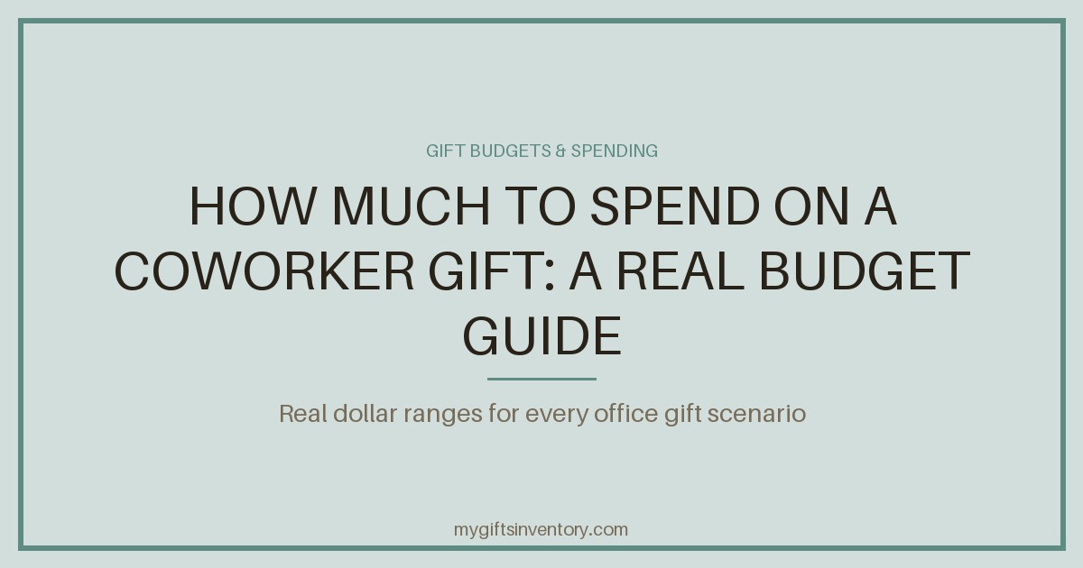 How Much to Spend on a Coworker Gift: A Real Budget Guide