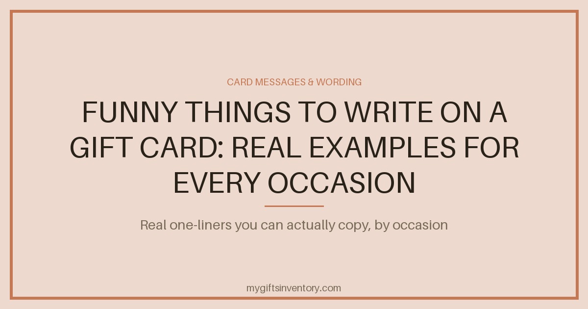 Funny Things to Write on a Gift Card: Real Examples for Every Occasion