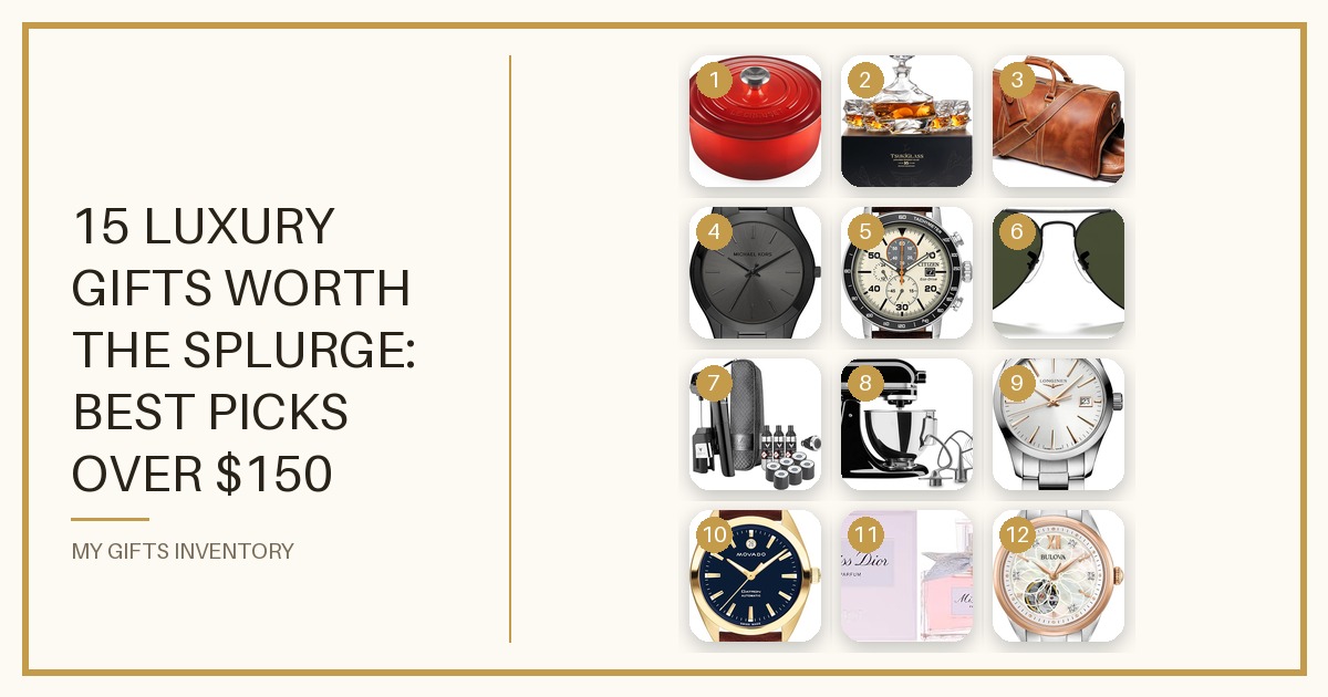 15 Luxury Gifts Worth the Splurge: Best Picks Over $150 (2026)