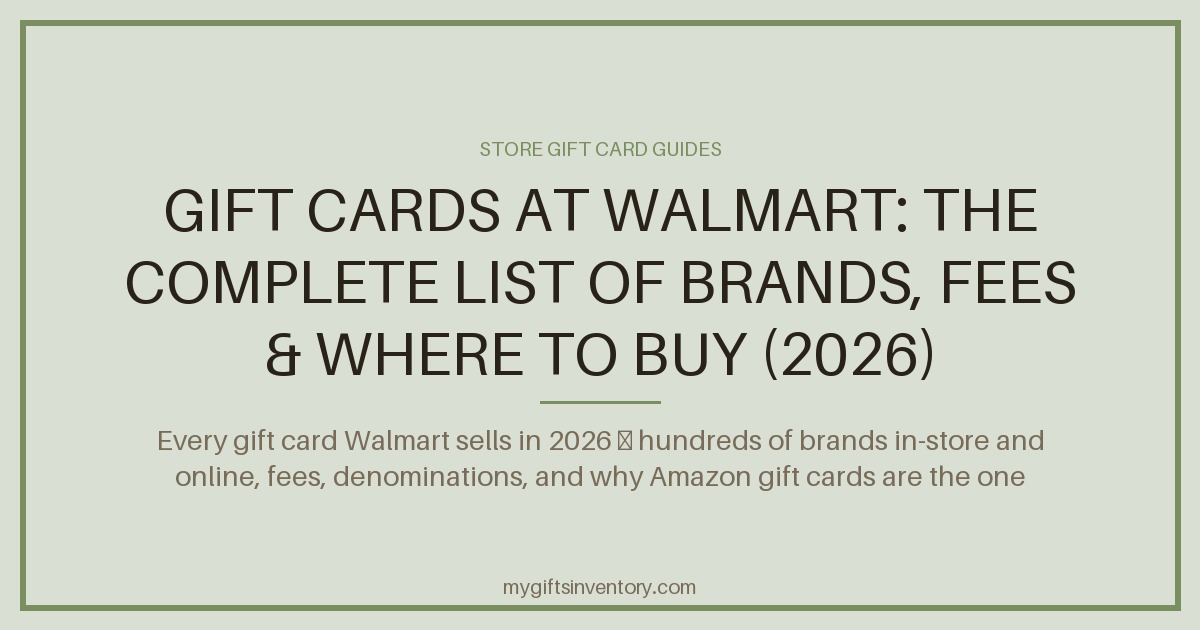 Gift Cards at Walmart: The Complete List of Brands, Fees & Where to Buy (2026)