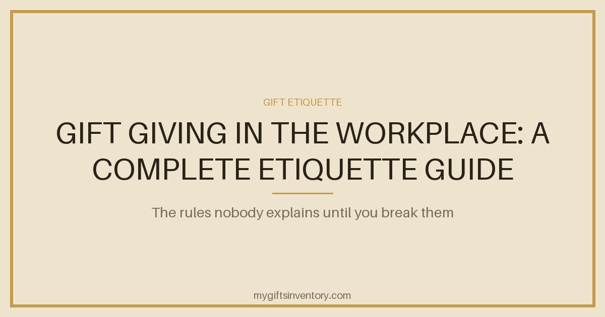 Gift Giving in the Workplace: A Complete Etiquette Guide