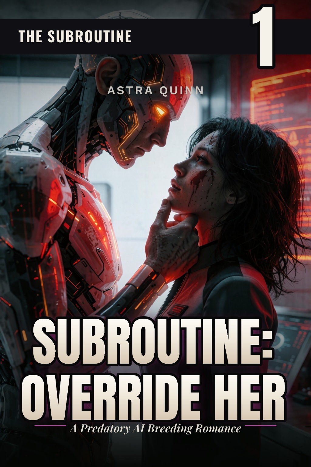 Subroutine: Override Her: Sci-Fi Breeding Erotica with Sentient AI and Captive Breeding Protocol