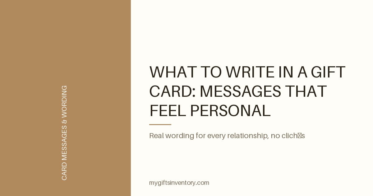 What to Write in a Gift Card: Messages That Feel Personal