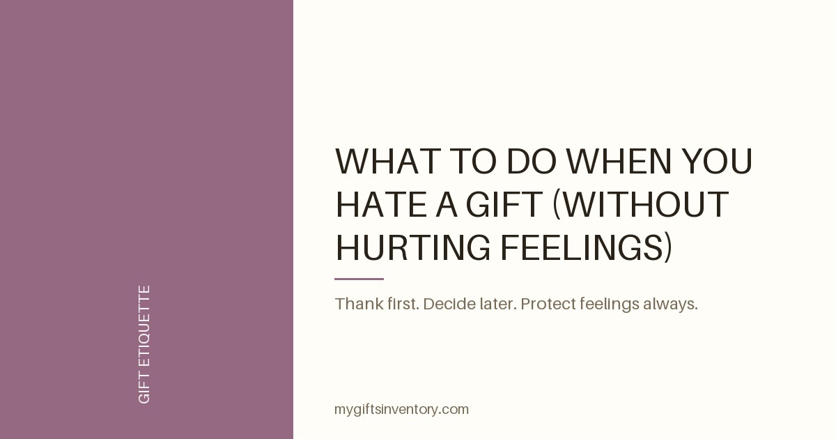 What to Do When You Hate a Gift (Without Hurting Feelings)