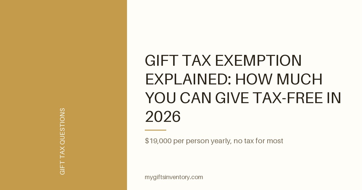 Gift Tax Exemption Explained: How Much You Can Give Tax-Free in 2026
