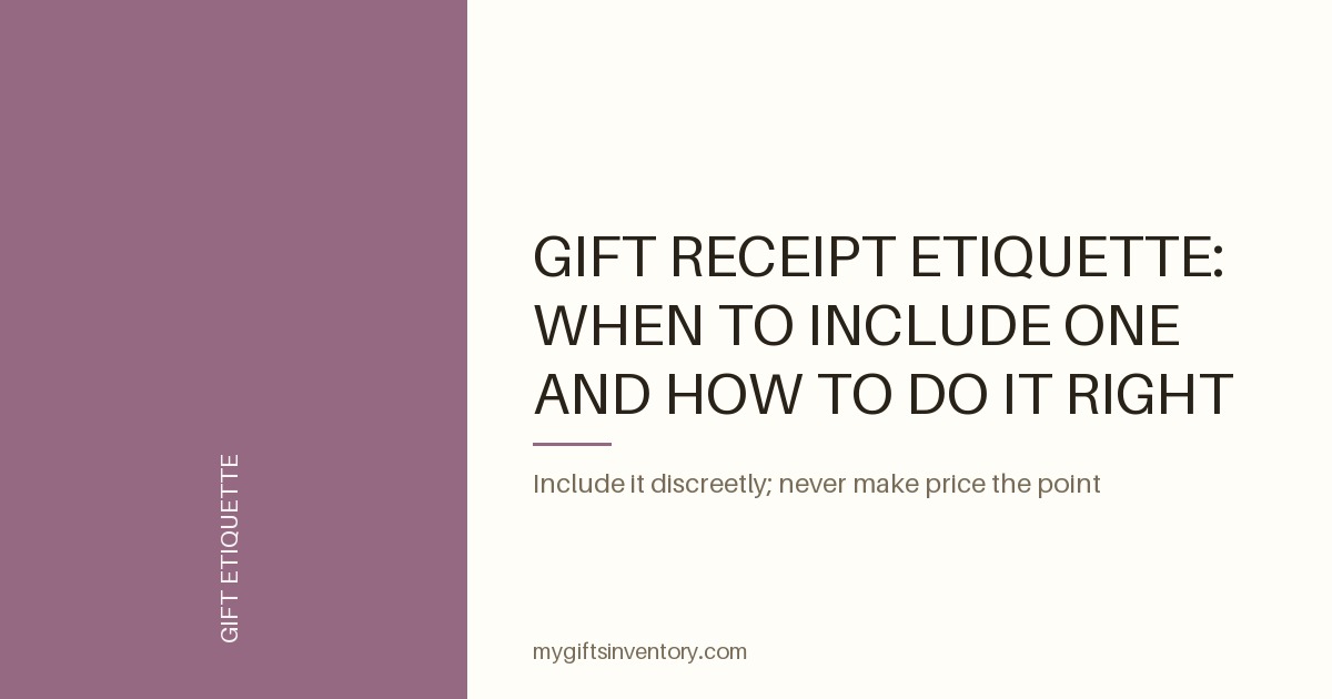 Gift Receipt Etiquette: When to Include One and How to Do It Right