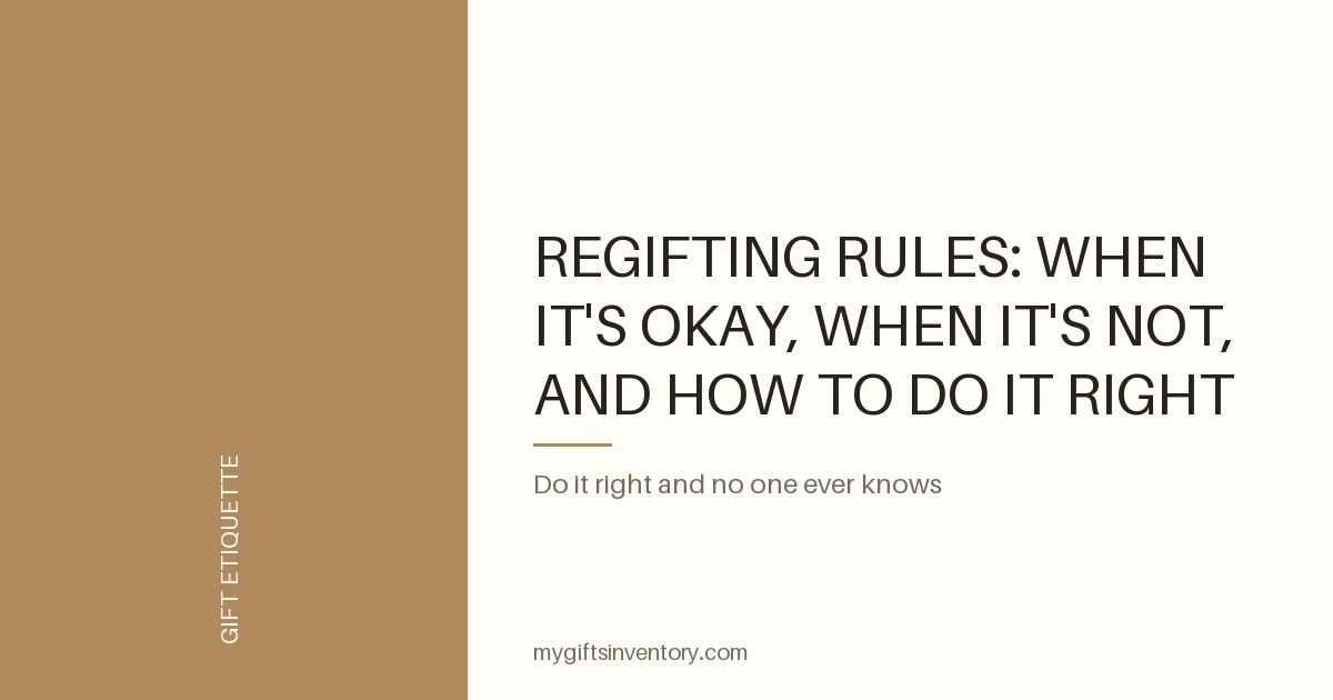 Regifting Rules: When It's Okay, When It's Not, and How to Do It Right