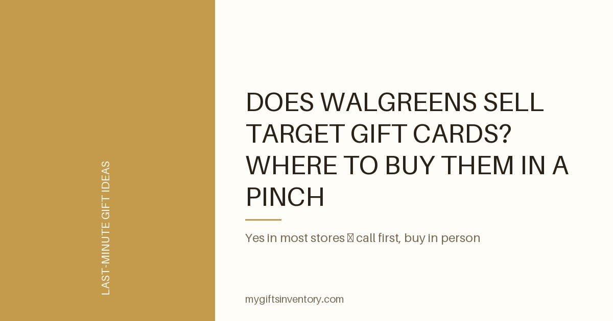 Does Walgreens Sell Target Gift Cards? Where to Buy Them in a Pinch