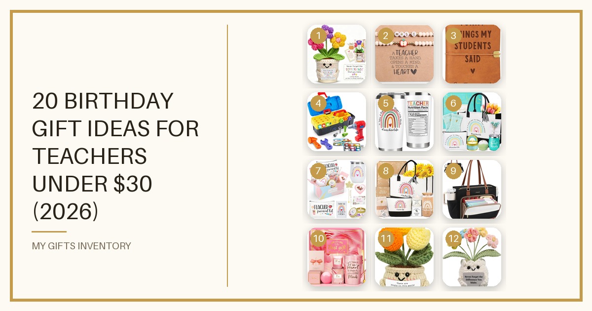 20 Birthday Gift Ideas for Teachers Under $30 (2026)
