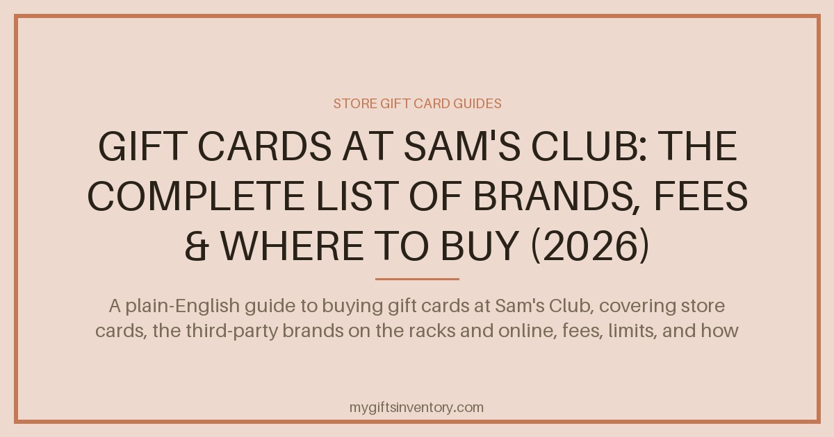Gift Cards at Sam's Club: The Complete List of Brands, Fees & Where to Buy (2026)